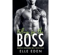 Falling for the Boss: 4 (Death's Soldiers MC)