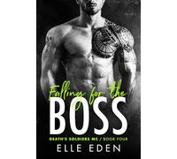 Falling for the Boss: A Workplace Romance (The Death's Soldiers MC Series Book 4)