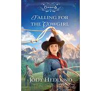 Falling for the Cowgirl (Colorado Cowboys)