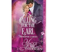 Falling for the Earl: 2 (Improper Ladies)