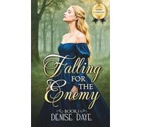 Falling for the Enemy: A Historical Romance Novel: 1 (Steamy Romance with Heart)