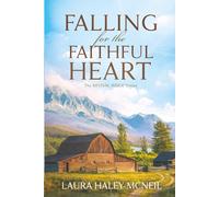 Falling for the Faithful Heart: A Sweet Romance: 2 (Revival Ridge)