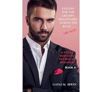 Falling for the Grumpy Billionaire Across the Road ... Or Not!: 4 (Montana Pet Rescue)