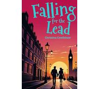 Falling for the Lead (Starstruck and Smitten)