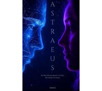 Falling For the Machine: A Romantic Sci-Fi Love Story (The Astraeus Series)
