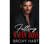 Falling for the Mafia Boss: A Surprise Pregnancy Opposites Attract Romance (Secrets Baby for the Don: The Mafia's Secrets Series)