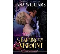 Falling for the Viscount: Volume 6 (The Seven Curses of London)