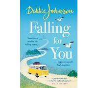 Falling For You : The heartwarming and romantic holiday read from the million-copy bestselling author