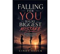 FALLING FOR YOU WAS MY BIGGEST MISTAKE: Two people separated by fear discover that some promises refuse to disappear