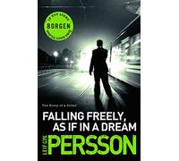 Falling Freely, as If in a Dream: (The Story of a Crime 3)