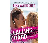 Falling Hard: 2 (Falling Fast)