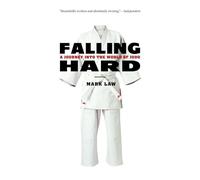Falling Hard: A Journey Into the World of Judo