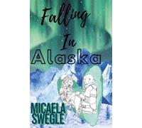 Falling In Alaska