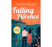 Falling in Florence: A heart warming, feel-good romance about love, life and family: 3 (Sublime Retreats Romances)