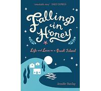 Falling in Honey : Life and Love on a Greek Island