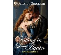 Falling in Love Again: 2 (Recovered Love)