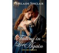 Falling in Love Again: 2 (Recovered Love)
