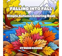Falling Into Fall: Simple Autumn Coloring Book