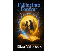 Falling Into Forever