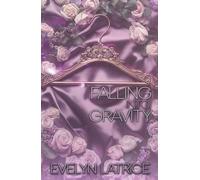 Falling Into Gravity- Special Edition 1