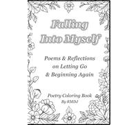 Falling Into Myself: Poems & Reflections on Letting Go & Beginning Again (Seasons Collection)