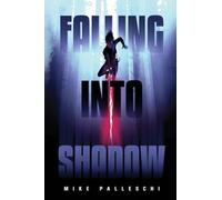 Falling into Shadow: 1