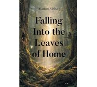 Falling Into the Leaves of Home