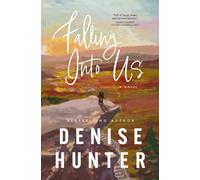 Falling Into Us : A heartwarming, low-spice contemporary romance