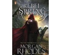 Falling Kingdoms: Rebel Spring (book 2)