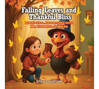 Falling Leaves and Thankful Bliss: Luna's Fall Adventures with Mr. Thankful Gobbler