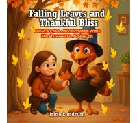 Falling Leaves and Thankful Bliss: Luna's Fall Adventures with Mr. Thankful Gobbler