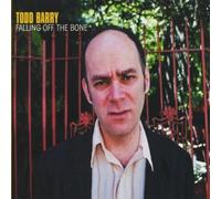 Falling Off the Bone by Todd Barry (2004-12-06)