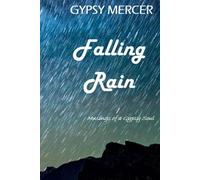 Falling Rain (Musings of a Gypsy Soul)