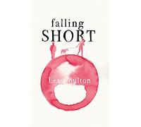 Falling Short: The fresh, funny and life-affirming debut novel