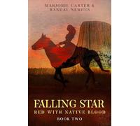 Falling Star: Red With Native Blood: Book Two: 2