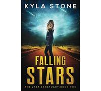 Falling Stars: The Last Sanctuary: Book Two