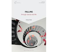 Falling Through Dance and Life (Dance in Dialogue)