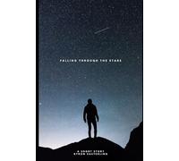 Falling Through the Stars