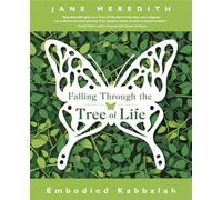 Falling Through the Tree of Life: Embodied Kabbalah