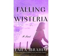 Falling Wisteria : A Novel