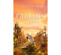 Falling with You: An Uplifting, Second-Chance Romance: 2 (Falls Hollow)