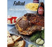 Fallout: Das offizielle Kochbuch fur Vaultbewohner by Rosenthal, Kasprzak New.
