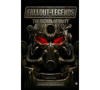 Fallout-Legends: The Signal of Unity: Operation Reconstruction