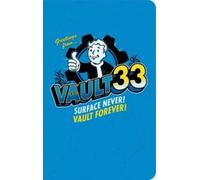 Fallout: The Official Hardcover Journal of Vault 33