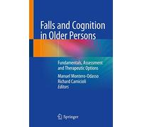 Falls and Cognition in Older Persons: Fundamentals, Assessment and Therapeutic Options