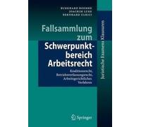 Fallsammlung zum Schwerpunktbereich Arbeitsrecht - 9783540768494