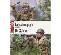 Fallschirmjäger vs US Soldier: Saint-Lô 1944: 81 (Combat)