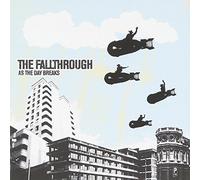 Fallthrough, The - As The Day Breaks