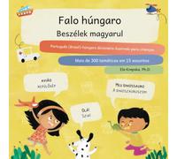 Falo húngaro, Beszélek magyarul: Português (Brasil)-húngaro dicionário ilustrado para crianças, Portugál (Brazília)-magyar képes szótár gyerekeknek ... visual de idiomas para crianças (PT-BR))
