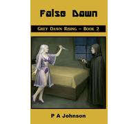 False Dawn (Grey Dawn Rising)